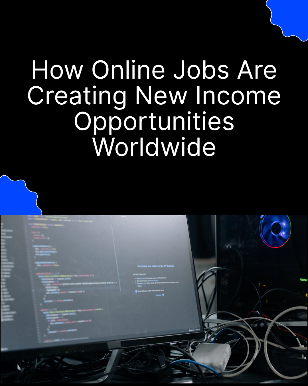 How Online Jobs Are Creating New Income Opportunities Worldwide
