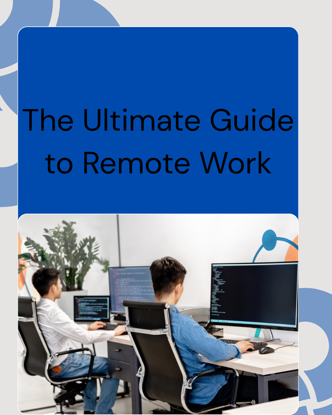 The Ultimate Guide to Remote Work
