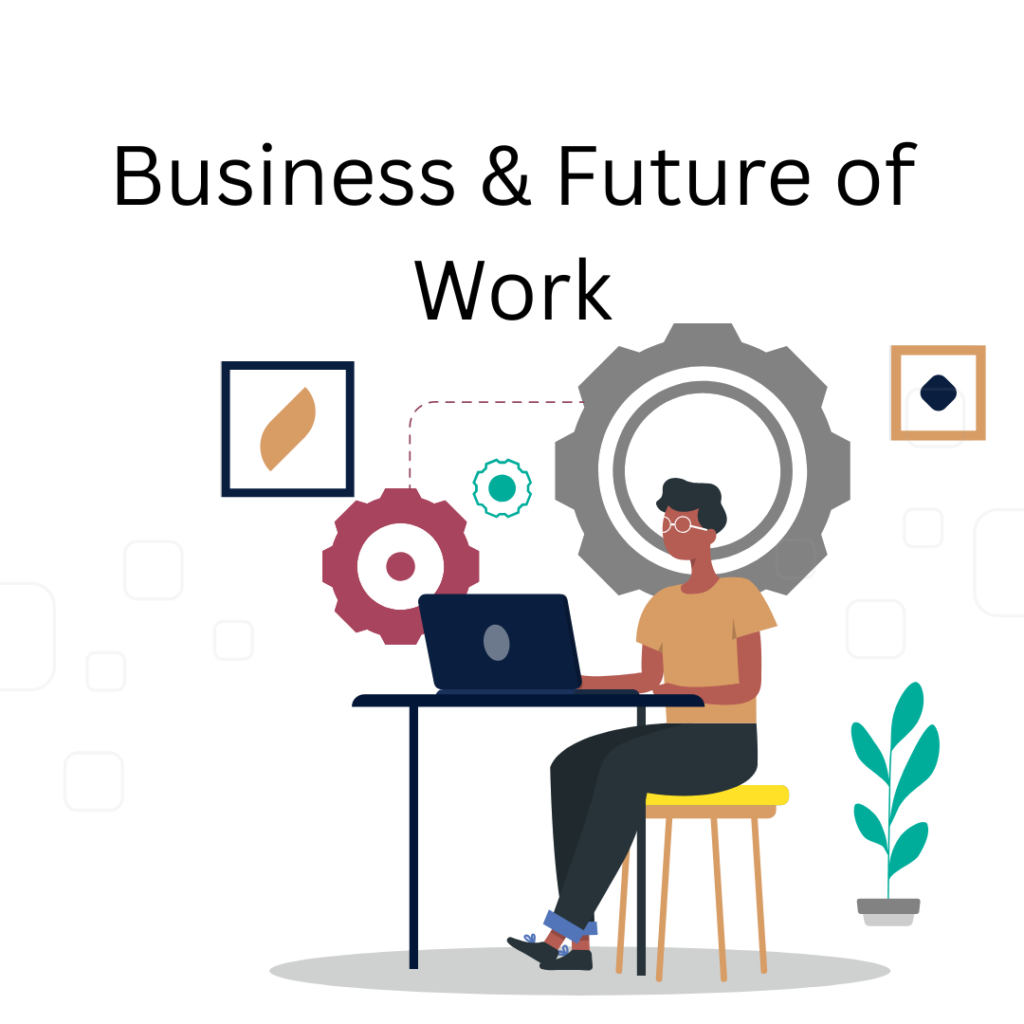 Business & Future of Work
