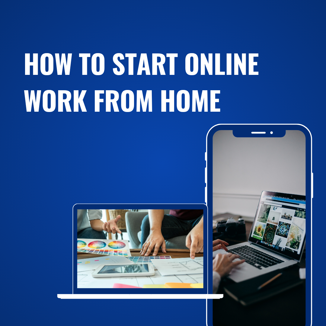 How to Start Online Work from Home